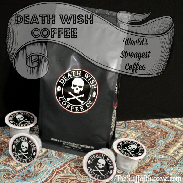 Death Wish Coffee Worlds Strongest Coffee