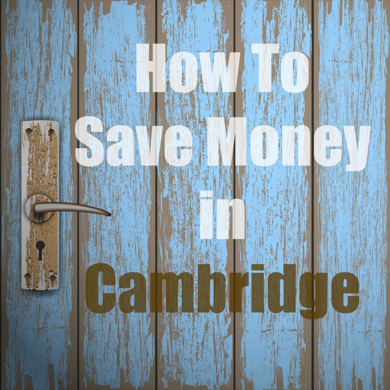 How To Save Money in Cambridge