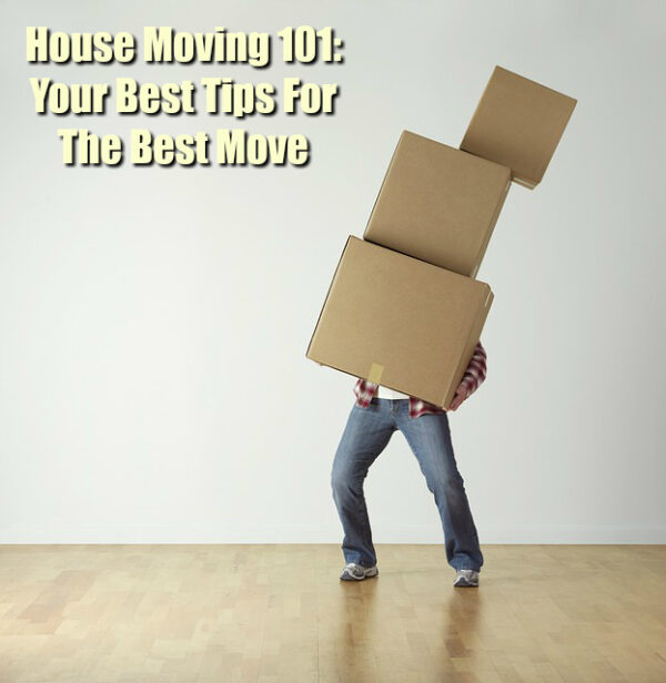 House Moving 101: Your Best Tips For The Best Move ⋆ The Stuff of Success