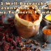5 Well-Researched Reasons Why You Must Buy Turmeric Powder