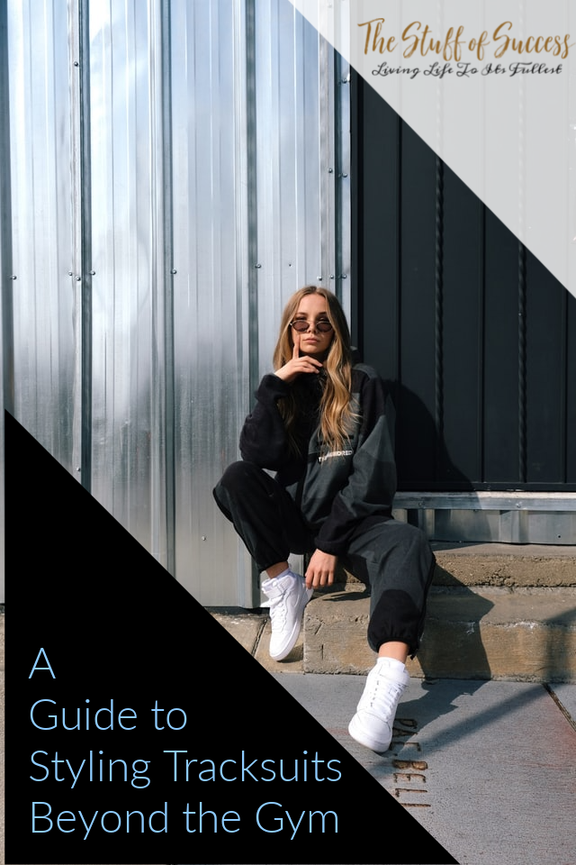 A Guide to Styling Tracksuits Beyond the Gym