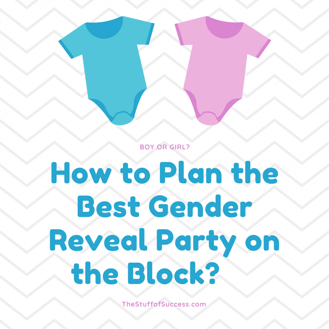 How to Plan the Best Gender Reveal Party on the Block?