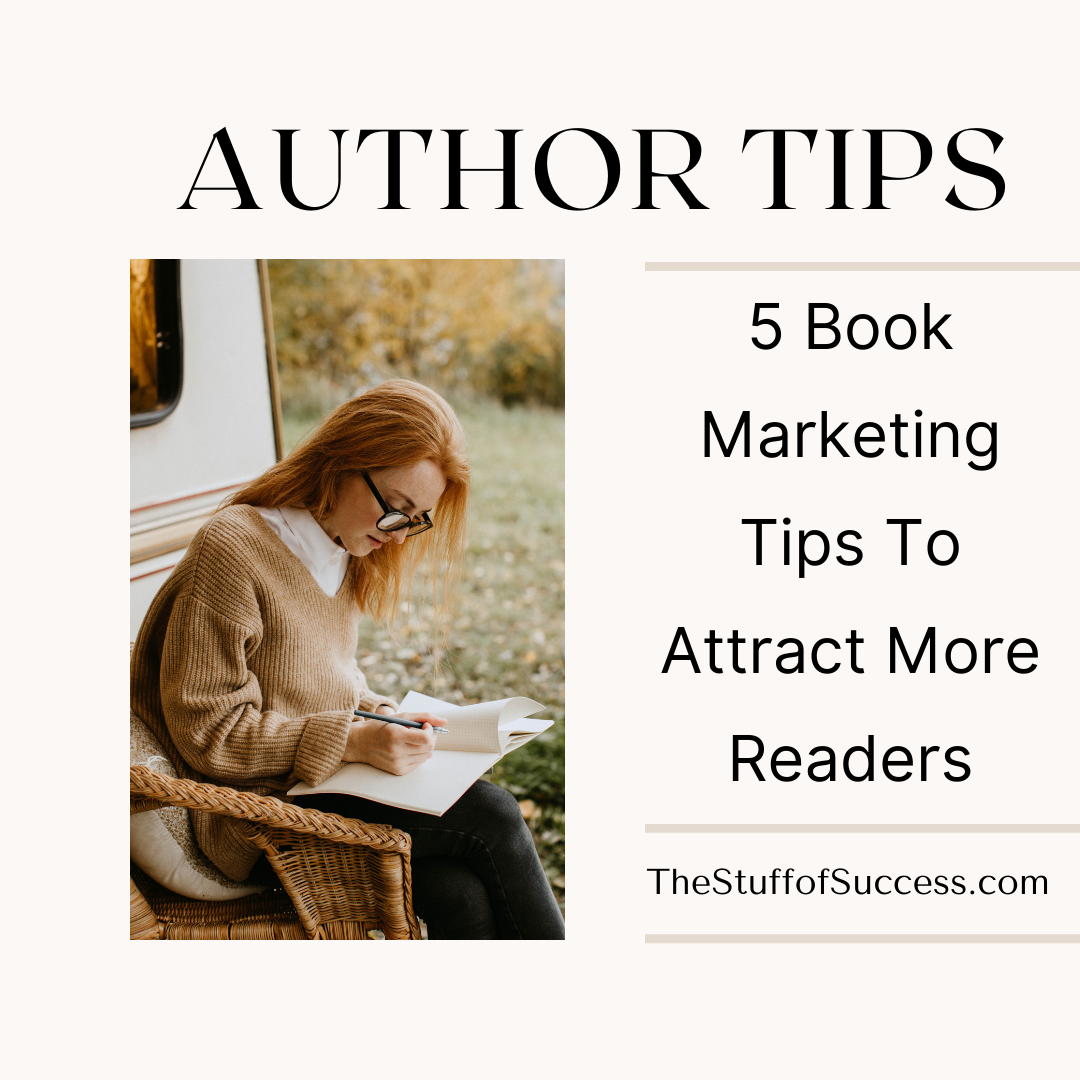5 Book Marketing Tips To Attract More Readers