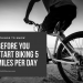 5 Things to Know Before You Start Biking 5 Miles Per Day