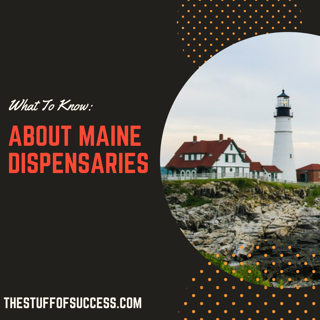 What to Know About Maine Dispensaries