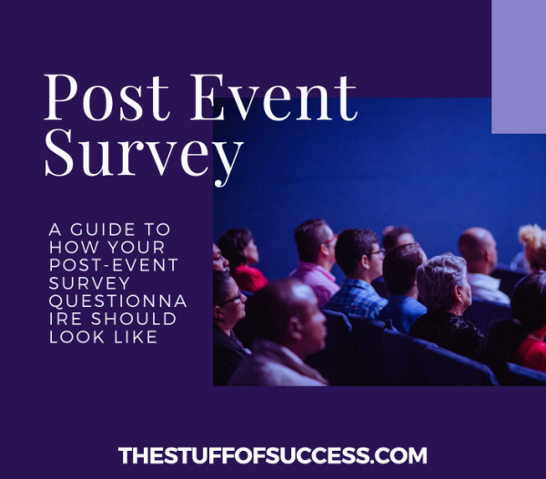 A Guide to How Your Post-Event Survey Questionnaire Should Look Like