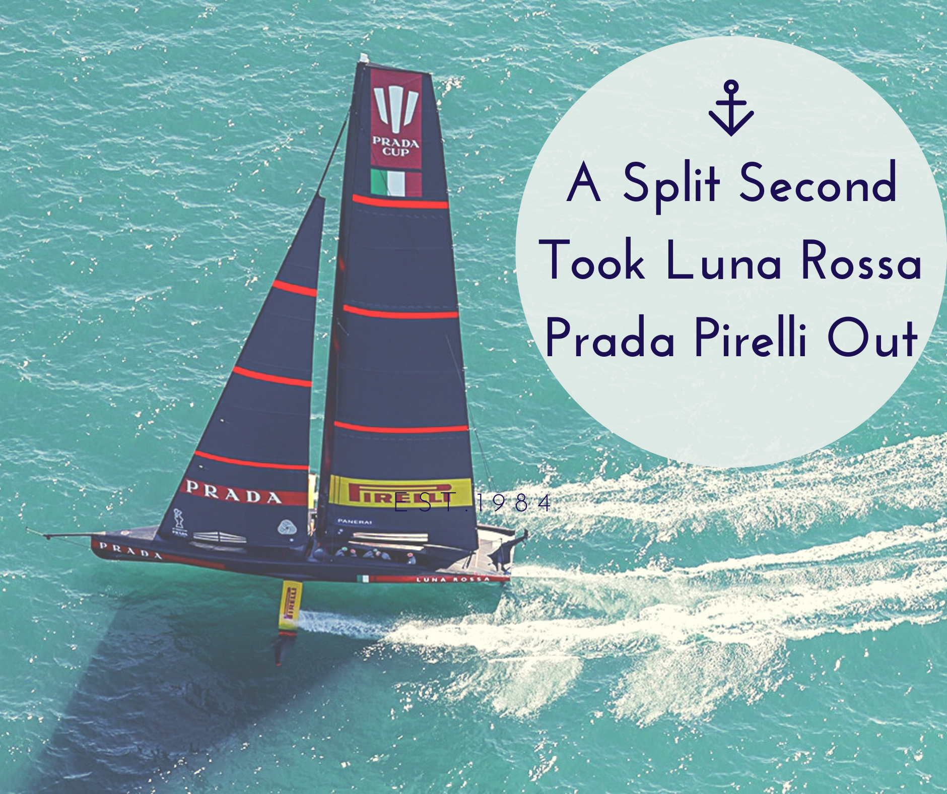 A Split Second Took Luna Rossa Prada Pirelli Out