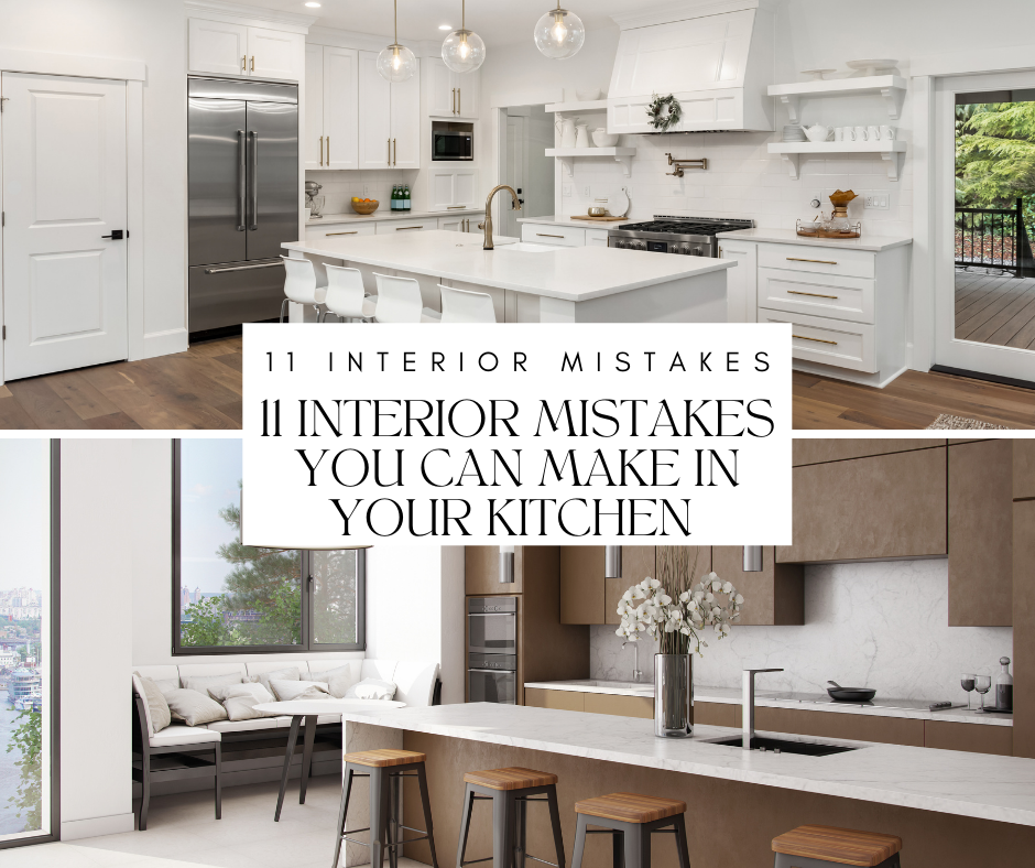 11 Interior Mistakes You Can Make in Your Kitchen