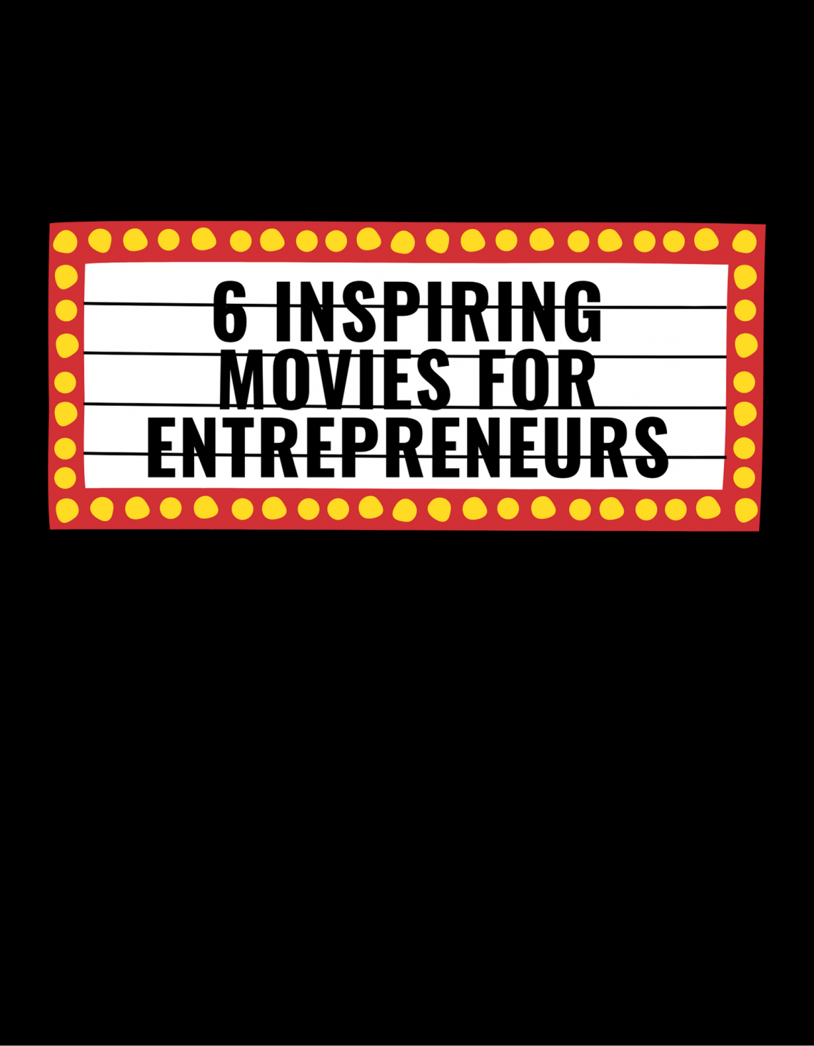 6 Inspiring Movies for Entrepreneurs