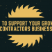 How To Support Your Growing Contractors Business