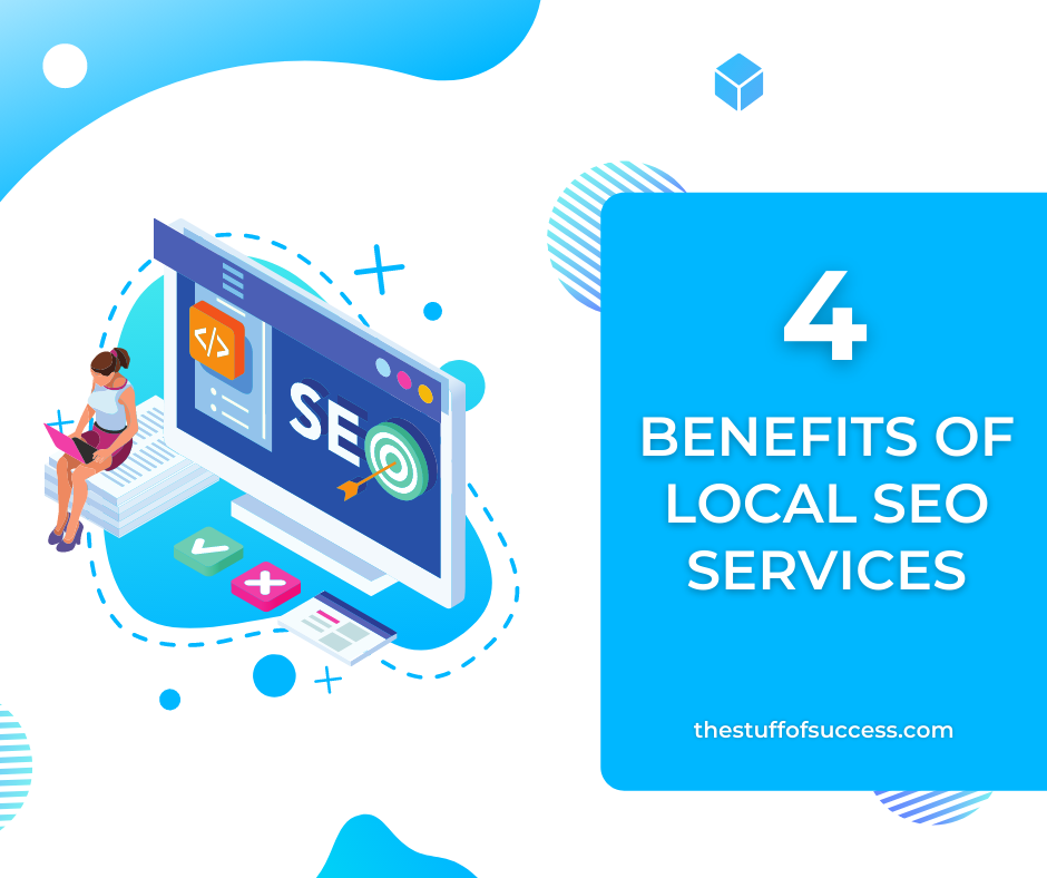 4 Benefits of Local SEO Services
