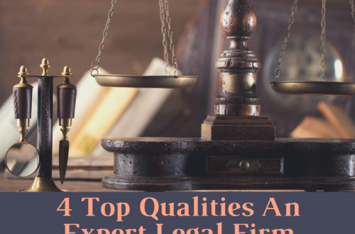 4 Top Qualities An Expert Legal Firm Should Have