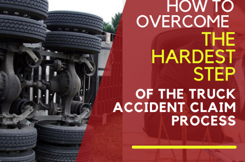How To Overcome the Hardest Step of The Truck Accident Claim Process