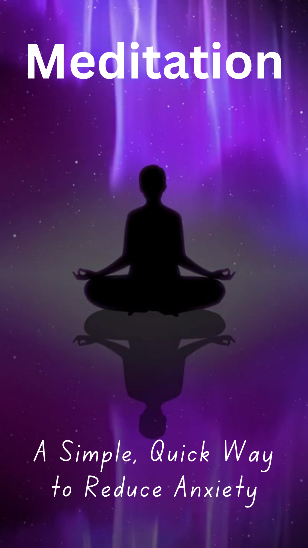 Meditation A Simple, Quick Way to Reduce Anxiety