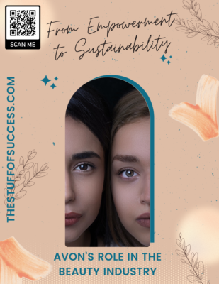 The Role of Avon in the Beauty Industry - From Empowerment to Sustainability: Avon's Role in the Beauty Industry