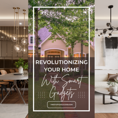 Revolutionizing Your Home with Smart Gadgets 