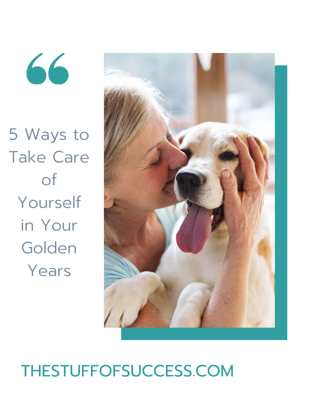 5 Ways to Take Care of Yourself in Your Golden Years ⋆ The Stuff of Success