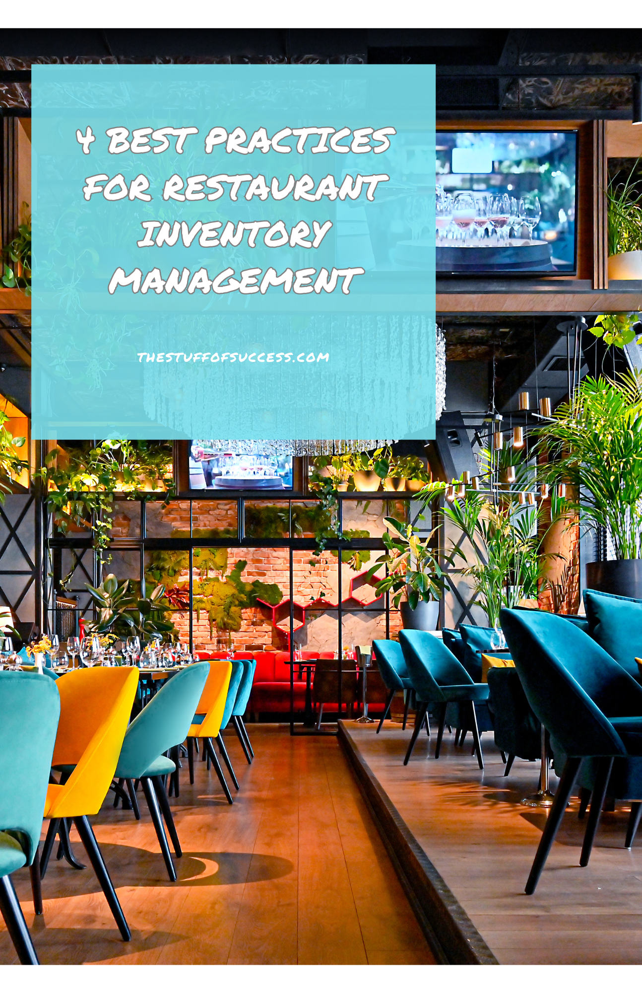 4 Best Practices For Restaurant Inventory Management ⋆ The Stuff of Success
