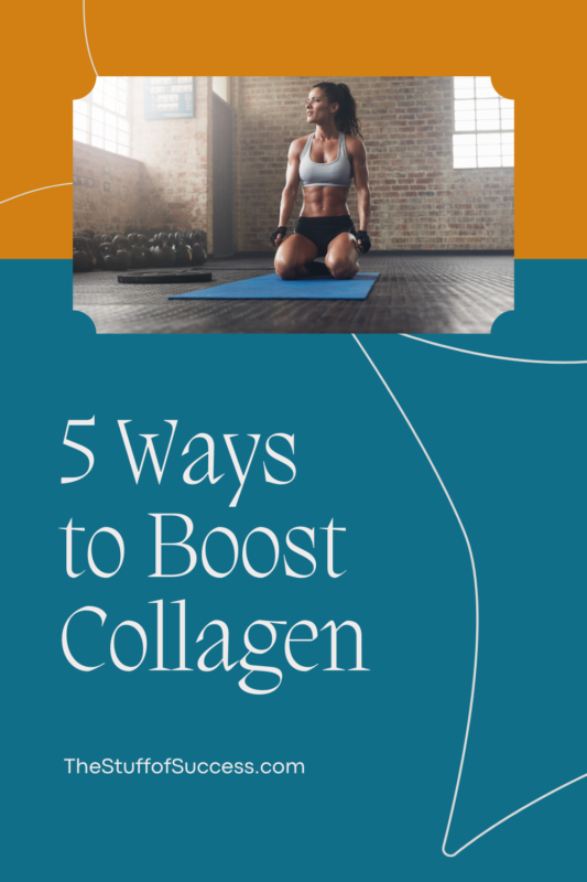5 ways to boost collagen