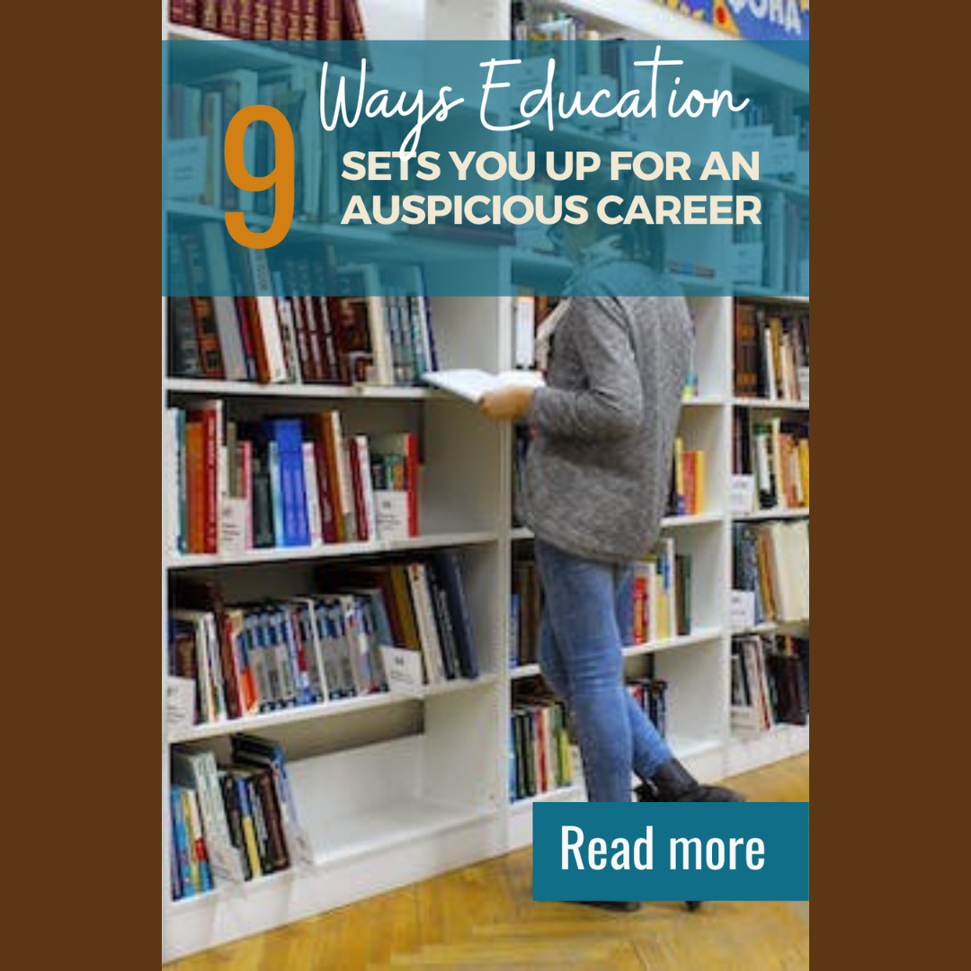 9 Ways Education Sets You Up for an Auspicious Career ⋆ The Stuff of ...